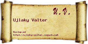 Ujlaky Valter névjegykártya